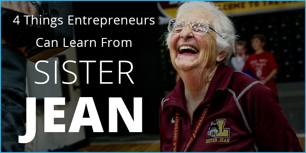 Things entrepeneurs can learn from sister jean